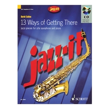 Jazz-it - 13 Ways of Getting There for Alto Sax