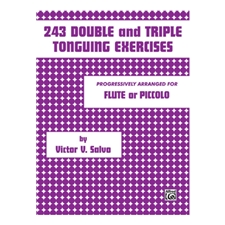 243 Double and Triple Tonguing Exercises for Flute or Piccolo