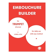 Embouchure Builder for Trumpet (Cornet)