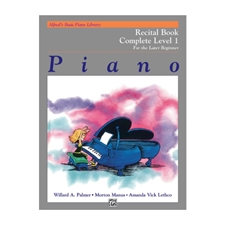 Alfred's Basic Piano Library: Recital Book Complete Level 1 (1A/1B)