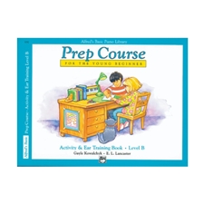 Alfred's Basic Piano Prep Course: Activity & Ear Training Book B