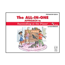 The All-in-One Approach to Succeeding at the Piano, Preparatory Book A - Book/CD