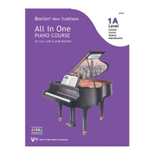 Bastien New Traditions: All In One Piano Course, Level 1A