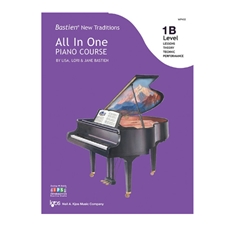 Bastien New Traditions: All In One Piano Course, Level 1B