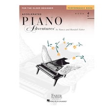 Accelerated Piano Adventures for the Older Beginner: Performance Book 2