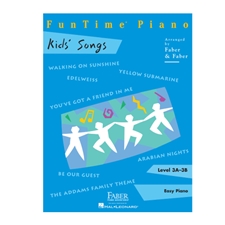FunTime Piano Kids' Songs (Level 3A/3B)