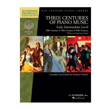 Three Centures of Piano Music: 18th, 19th & 20th Centuries - Early Intermediate Level