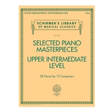 Selected Piano Masterpieces - Upper Intermediate Level