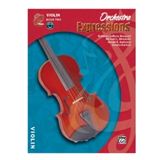 Orchestra Expressions, Book Two - Violin