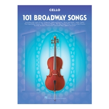 101 Broadway Songs for Cello