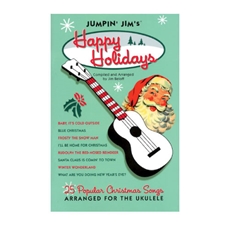 Jumpin Jim's Happy Holidays Ukulele Songbook
