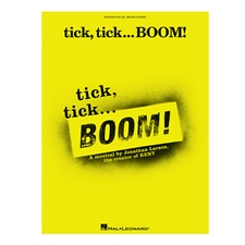 tick, tick ... BOOM! - Piano/Vocal Selections