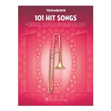 101 Hit Songs for Trombone