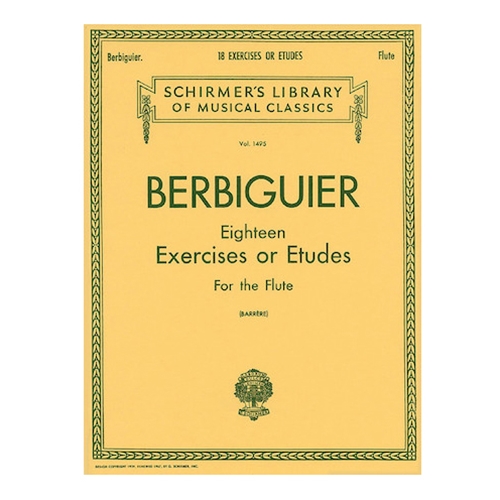 Berbiguier: Eighteen Exercises or Etudes for the Flute