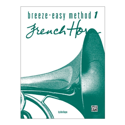 Breeze-Easy Method for French Horn, Book 1