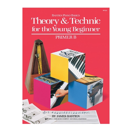 Theory & Technic for the Young Beginner: Primer B