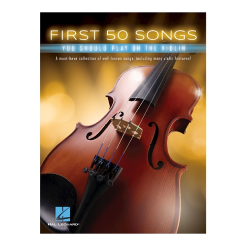 First 50 Songs You Should Play on the Violin