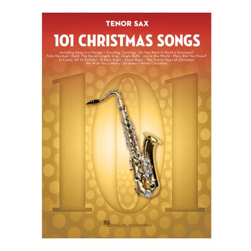 101 Christmas Songs for Tenor Sax