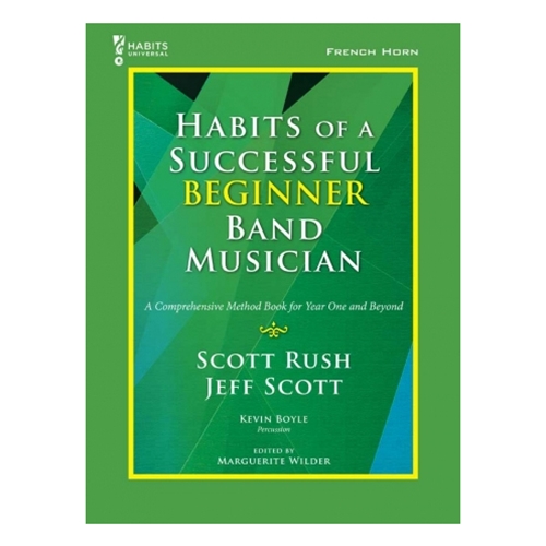 Habits of a Successful Beginner Band Musician - French Horn