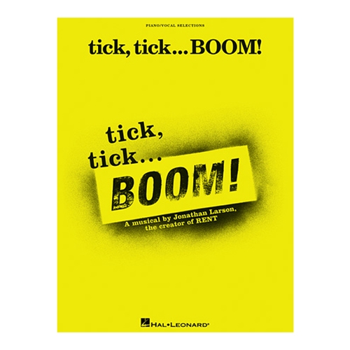 tick, tick ... BOOM! - Piano/Vocal Selections