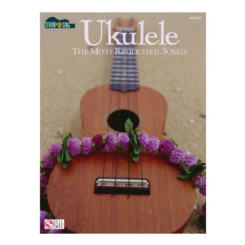 Ukulele The Most Requested Songs