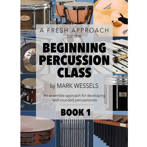 A Fresh Approach for the Beginning Percussion Class, Book 1