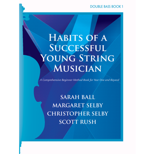 Habits of a Successful Young String Musician, Book 1 - Double Bass