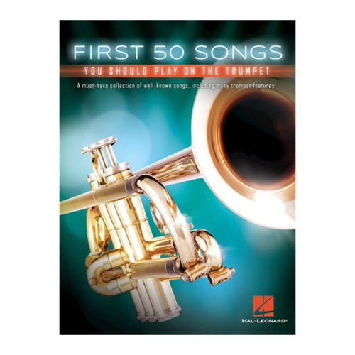 First 50 Songs You Should Play on the Trumpet